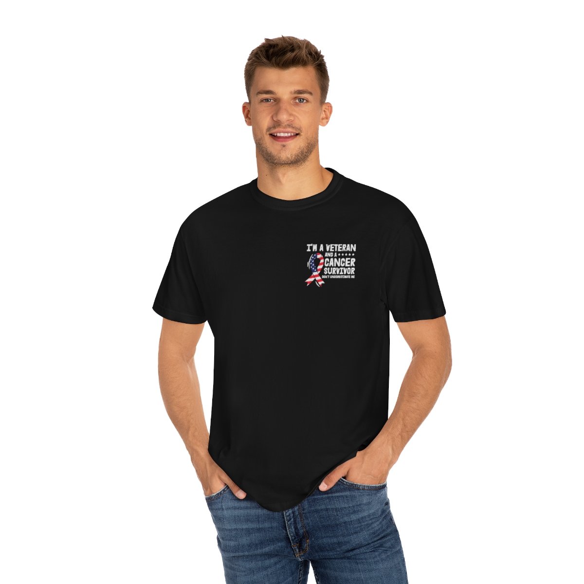 I'm A Veteran and a Cancer Survivor Don't Underestimate Me - Unisex - Garment-Dyed - Dark Colors - T-shirt