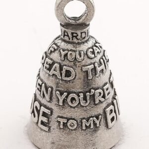 If You Can Read This Then You Are Too Close To My Bike - Pewter - Motorcycle Guardian Bell - Made In USA - SKU GB-IF-YOU-CAN-R-DS